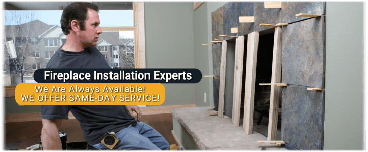 Fireplace Installation San Diego CA